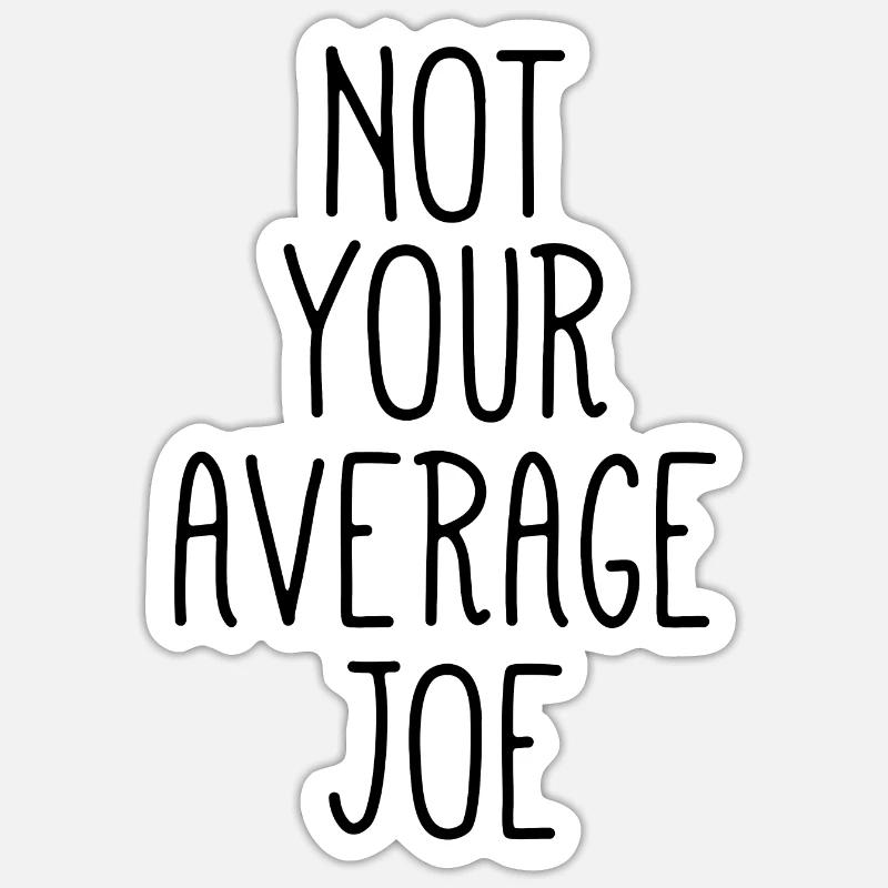 Average-joe Stickers | Unique Designs | Spreadshirt