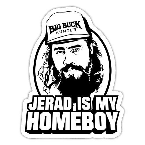 Jerad is My Homeboy - Sticker