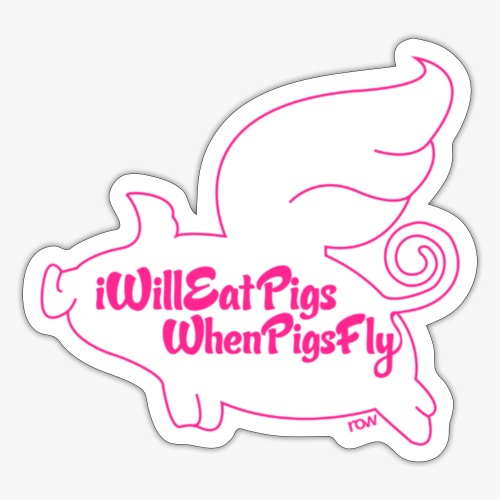 When Pigs Fly Pink - Sticker