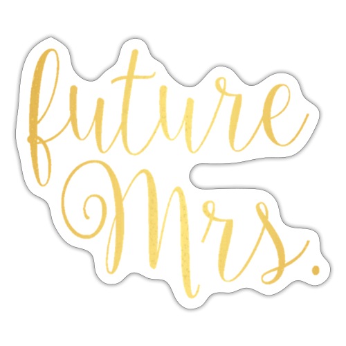 Golden future Mrs. - Sticker