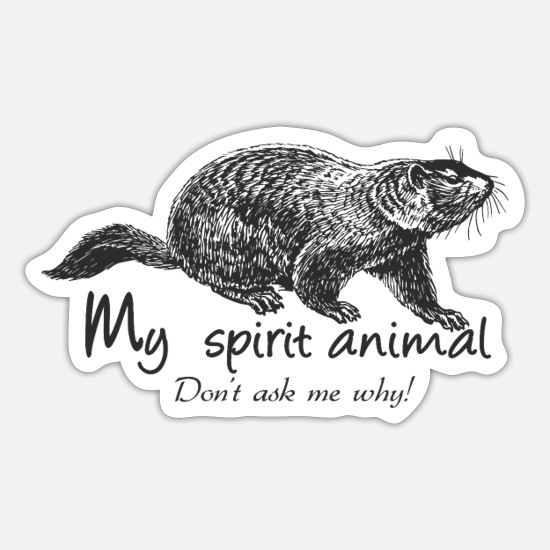 Groundhog Spirit Animal' Sticker | Spreadshirt