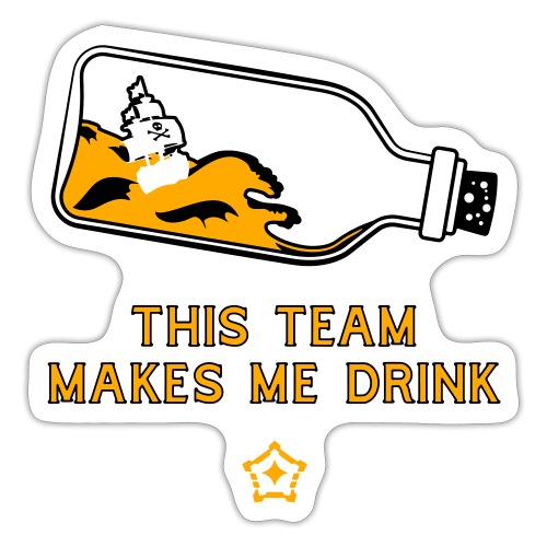 This Team Makes Me Drink - Sticker