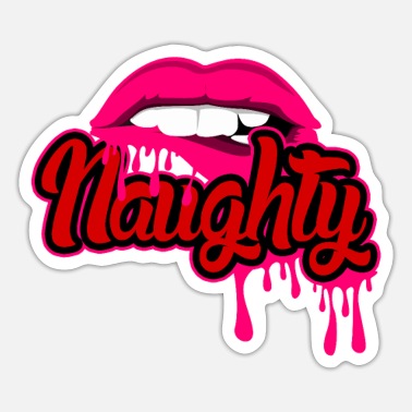Naughty Nasty Sexy Lips Kiss Hot Tongue Gift Idea' Sticker | Spreadshirt