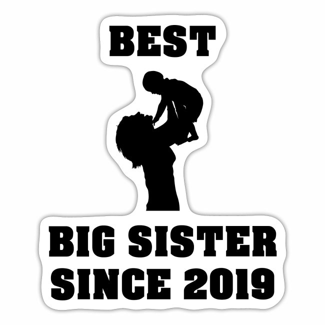 Best Big Sister Since 2019