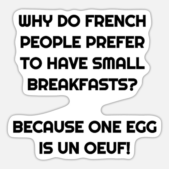 Funny French/English Language Pun 4 Grammar Nerds' Sticker | Spreadshirt