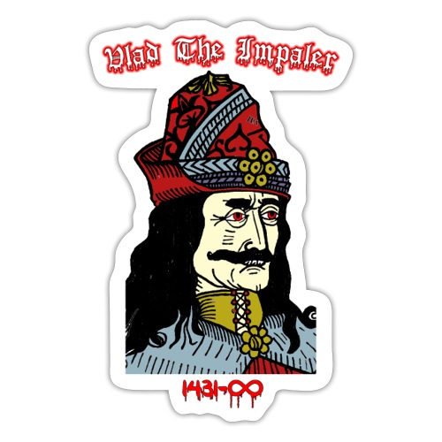 Vlad The Impaler Forever - Sticker