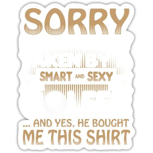 Taken By A Sexy Golfer - Golf Wife Gift Tee - Sticker