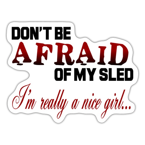 I'm Really a Nice Girl - Sticker