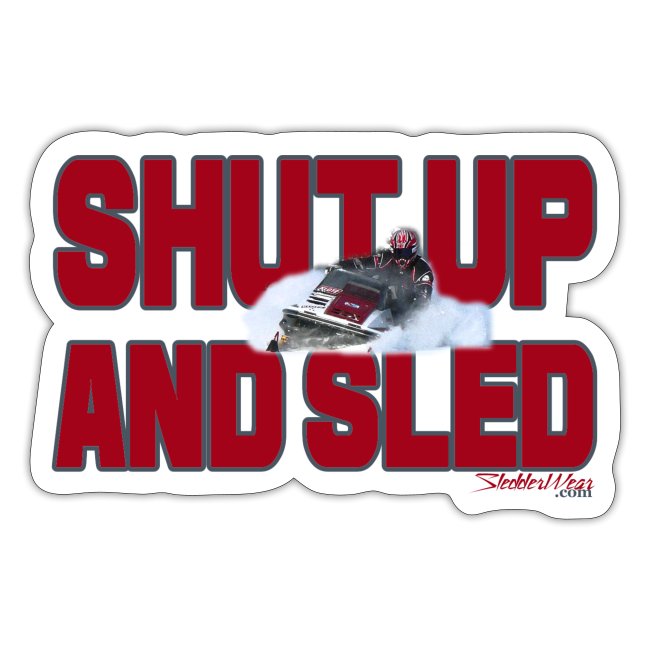 Shut Up & Sled