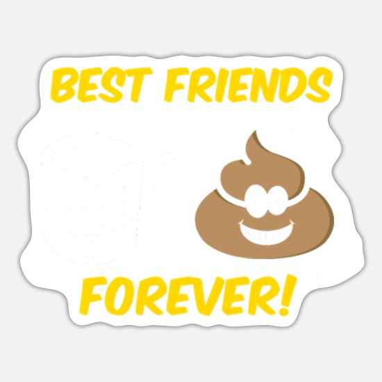 Bestfriends Forever Funny Dirty Joke Friendship' Sticker | Spreadshirt