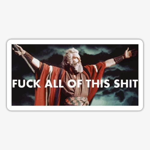Fuck all of this shit dn - Sticker