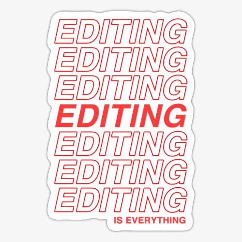 Editing Editing Editing - Sticker
