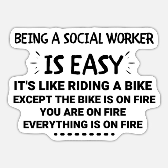 Being a Social Worker Is Easy - Funny social' Sticker | Spreadshirt
