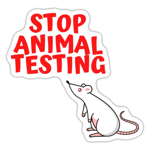 STOP ANIMAL TESTING - Defenseless Laboratory Mouse - Sticker