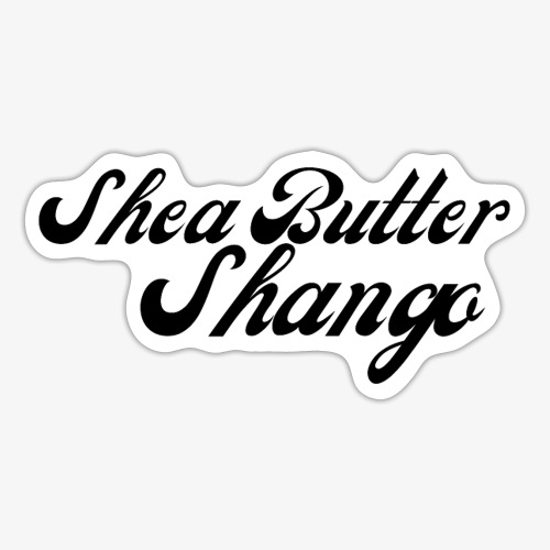 Shea Butter Shango - Sticker