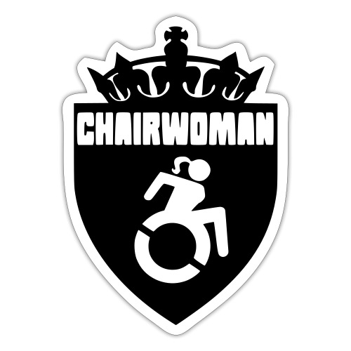 A woman in a wheelchair is Chairwoman - Sticker