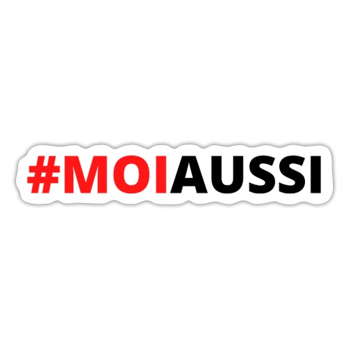#MOIAUSSI - Sticker