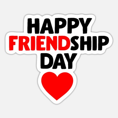 Happy Friendship Day,Friendship Day' Sticker | Spreadshirt