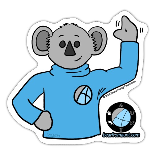 Stanley the Bear From AUNT (H2D) - Sticker