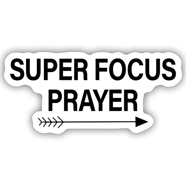 Super Focus Prayer