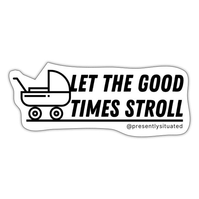 Let the good times stroll