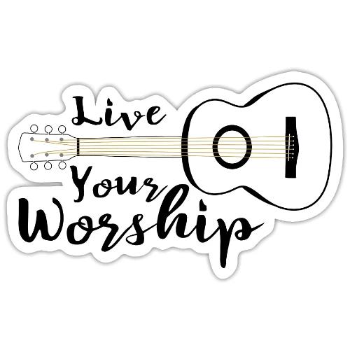 Live Your Worship - Sticker