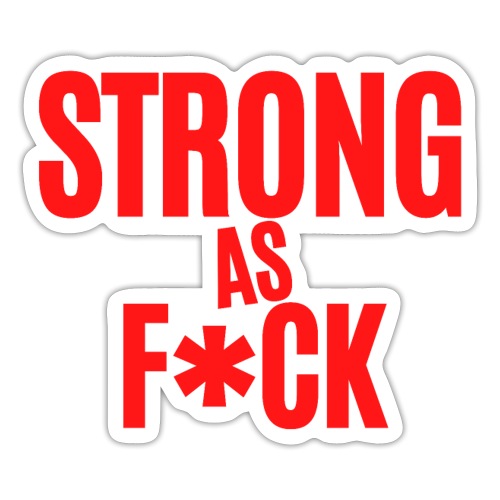 Strong As F*ck (in red letters) - Sticker
