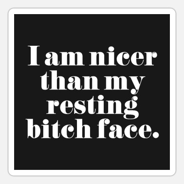 Resting Bitch Face Funny Quote Poster' Sticker | Spreadshirt