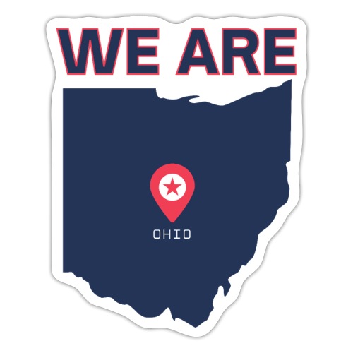 We Are Ohio - American State Ohio - Sticker