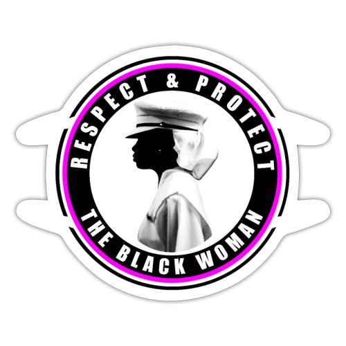 Protect The Black Woman BLK - Sticker