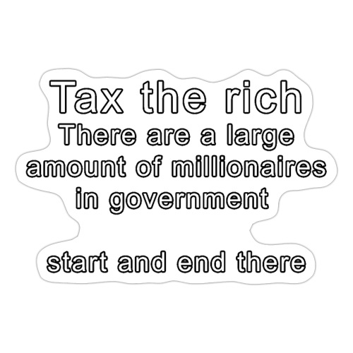 tax the rich - Sticker