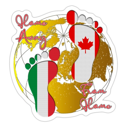 Italian Canadian Home Away From Home - Sticker