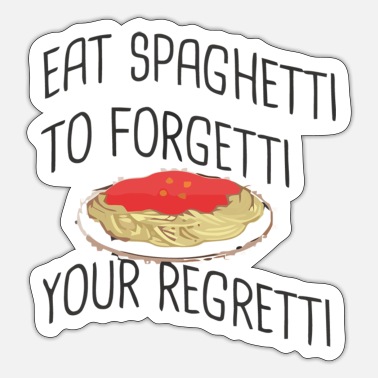 Funny Pasta Quotes Stickers | Unique Designs | Spreadshirt