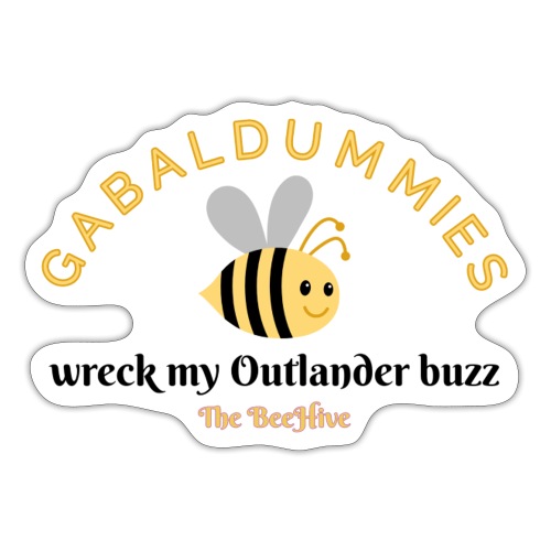 Gabaldummies Wreck My Outlander Buzz - Sticker