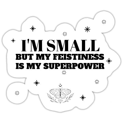 My Feistiness - Sticker