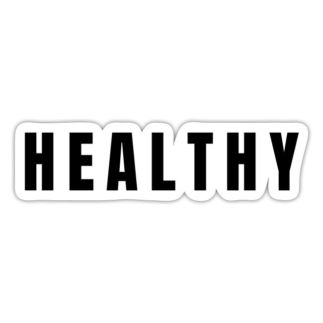 HEALTHY (in black letters)