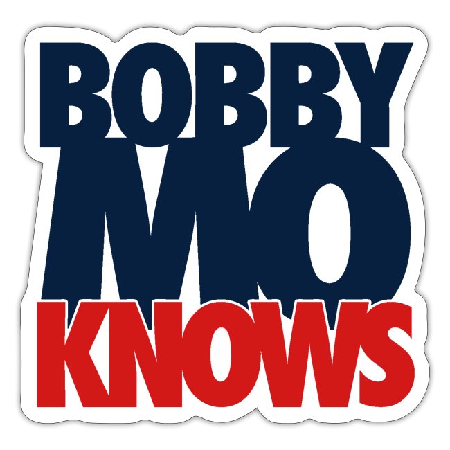 Bobby Mo Knows