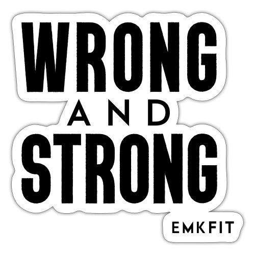 Wrong and Strong Gym Bag - Sticker