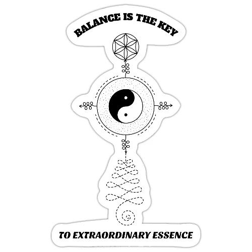 Balance is The Key To Extraordinary Essence - Sticker