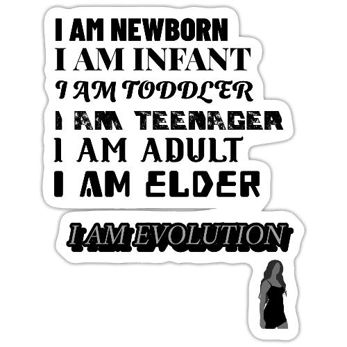 I Am Evolution - Sticker