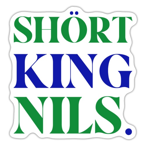 Shört King Nils. - Sticker