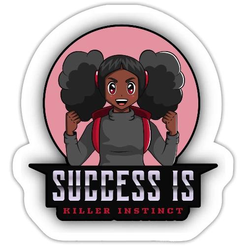 Success Is Killer Instinct - Sticker