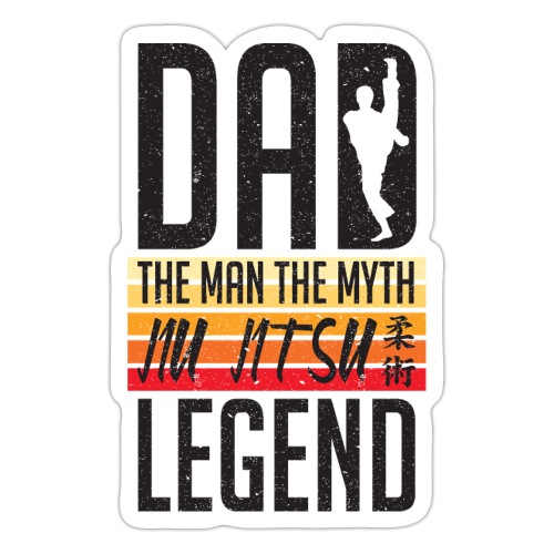 Dad The Man The Myth The Jiu Jitsu Legend Shirt - Sticker