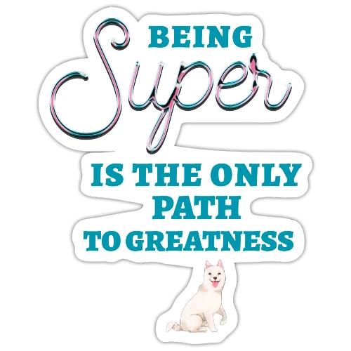 Being Super - Sticker