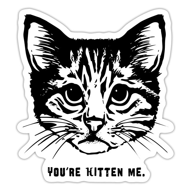 You are Kitten Me