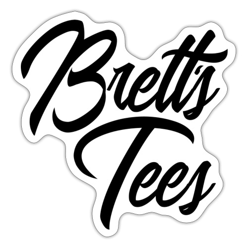 Brett's Tees - Sticker