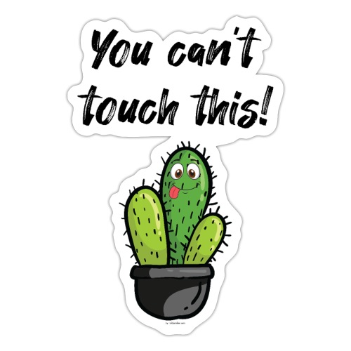 YOU CAN'T TOUCH THIS - Sticker