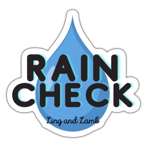 Rain Check! - Sticker