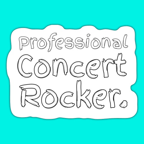 Professional Concert Rocker - Sticker