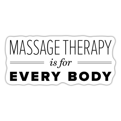 MMIMassage is for every body - Sticker